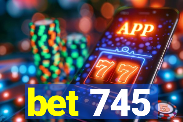 bet 745